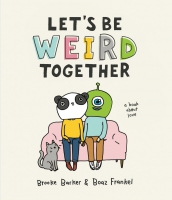 Jacket Image For: Let's Be Weird Together