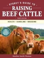 Jacket Image For: Storey's Guide to Raising Beef Cattle, 4th Edition